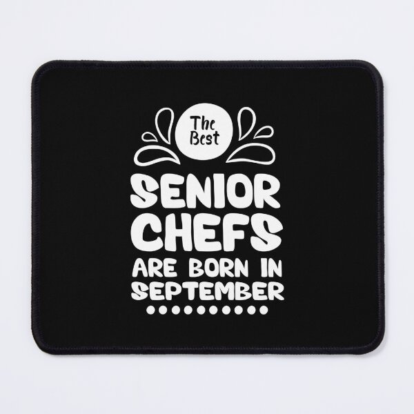 Item preview, The Best Senior Chefs Are Born in September Funny Chef Birthday Gift idea for Cooking Lovers designed and sold by BestComicss.