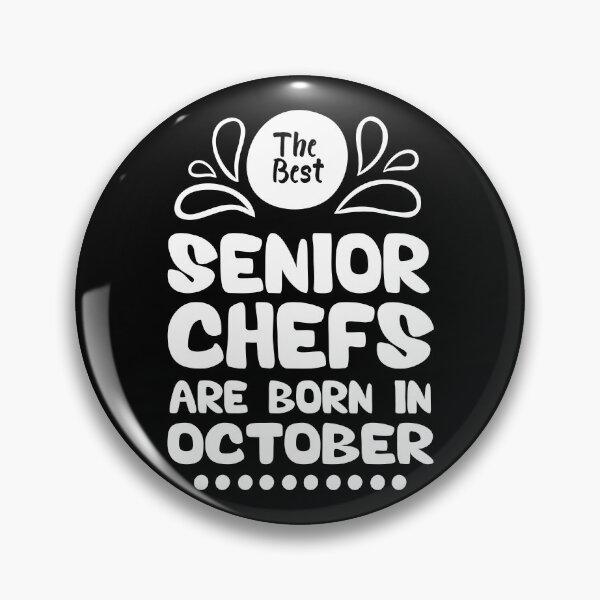 Item preview, The Best Senior Chefs Are Born in October Funny Chef Birthday Gift idea for Cooking Lovers designed and sold by BestComicss.