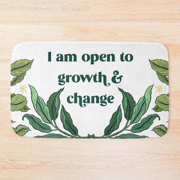 Item preview, I Am Open To Growth And Change designed and sold by fabfeminist.