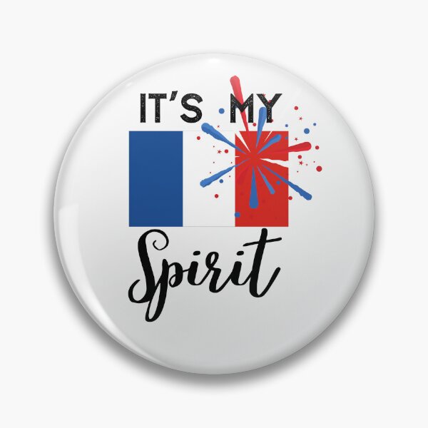 Item preview, France Flag,France it's My Spirit,im from France designed and sold by behappysiempre.