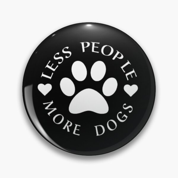 Item preview, Less People More Dogs Dog Owners designed and sold by AYACHI90.
