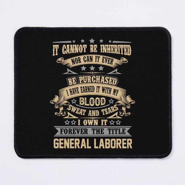 Item preview, General Laborer T Shirt - Forever The Title Job Gift Item Tee designed and sold by celiagomez456.