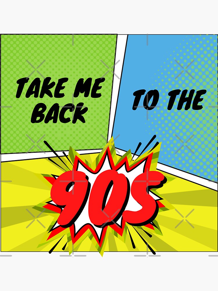 Take Me Back To The Nineties Comic Inspired Design Sticker By