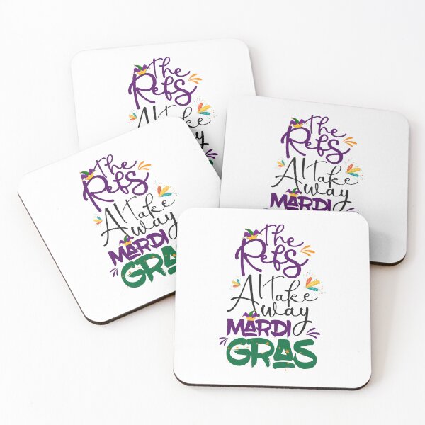 Item preview, The Refs Can I Take Away Mardi Gras ,mardi gras day,Happy Holidays,Parade,festival. designed and sold by comeonyassine21.