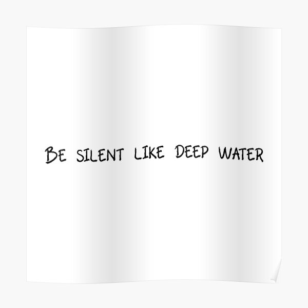 Be Silent Quotes Posters For Sale Redbubble