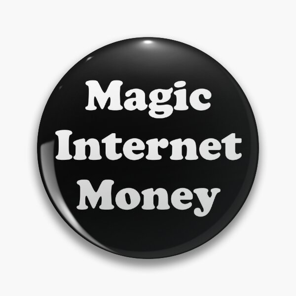 Item preview, Magic Internet Money designed and sold by heyluckyseven.
