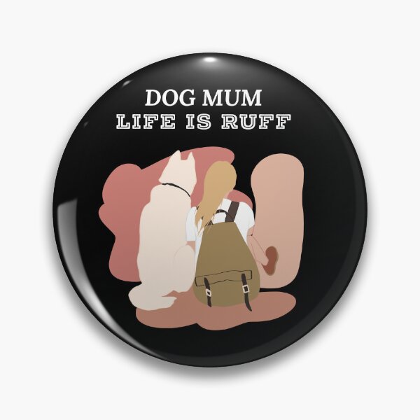 Item preview, Dog Mum Life Is Ruff designed and sold by ZubiyaArt.