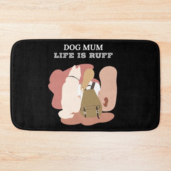Item preview, Dog Mum Life Is Ruff designed and sold by ZubiyaArt.