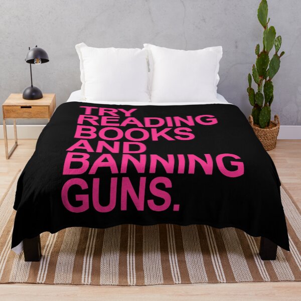 Item preview, Try Reading Books and Banning Guns - hot pink designed and sold by Thelittlelord.