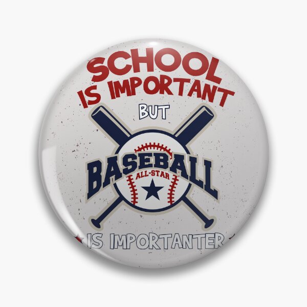 Item preview, School Is Important But Baseball is Importanter designed and sold by Designe4You.