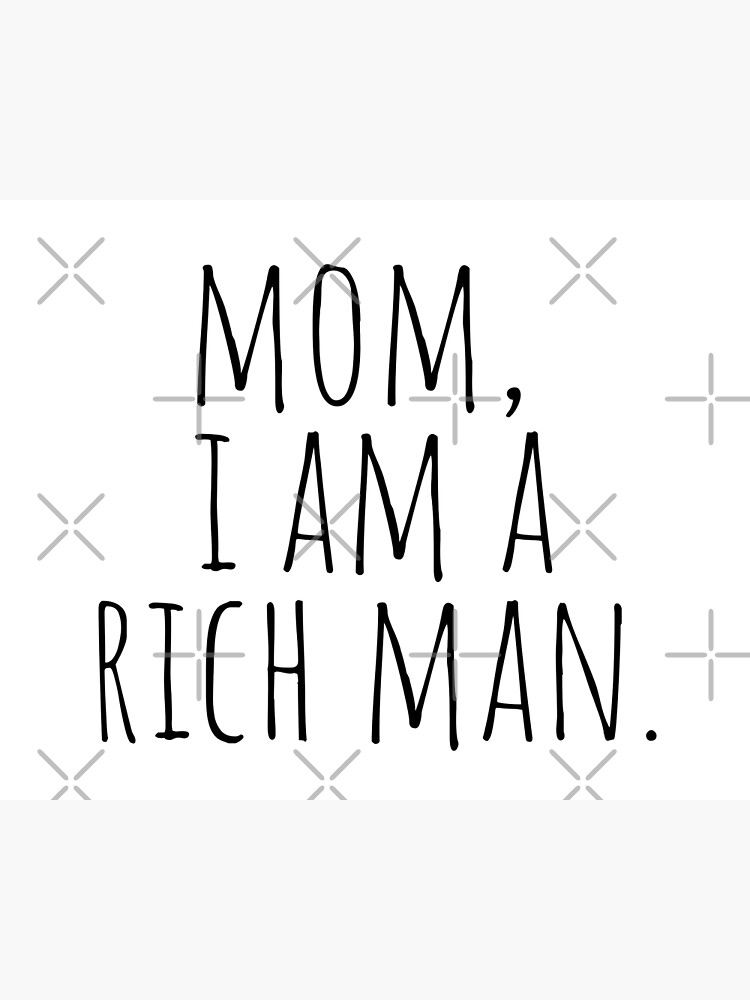 Mom I Am A Rich Man Cher Quote Poster For Sale By Karolinapaz Redbubble 