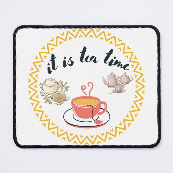 Item preview, It is tea time. designed and sold by Design Vibes.