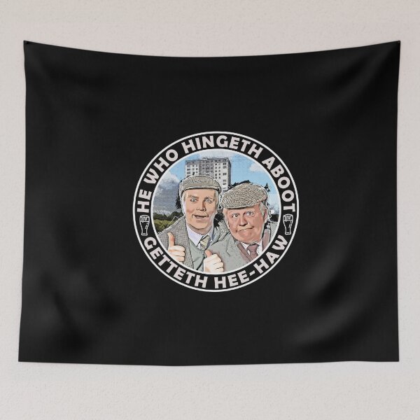 Item preview, Still Game He Who Hingeth Aboot Getteth Hee Haw designed and sold by boxoflyrics.