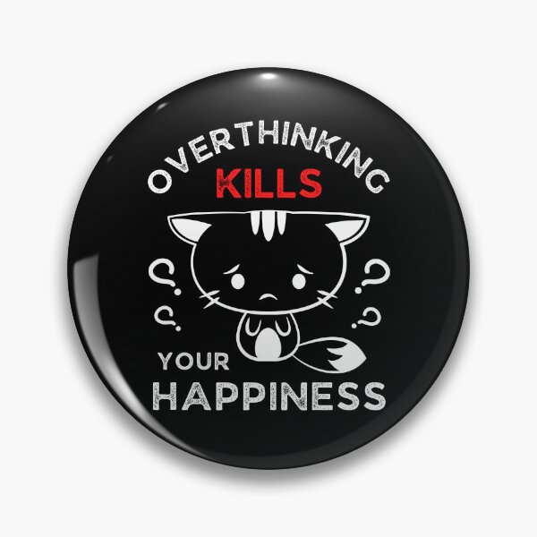 Item preview,  Overthinking Kills Your Happiness, Motivational Cat Design designed and sold by trendyshopy.