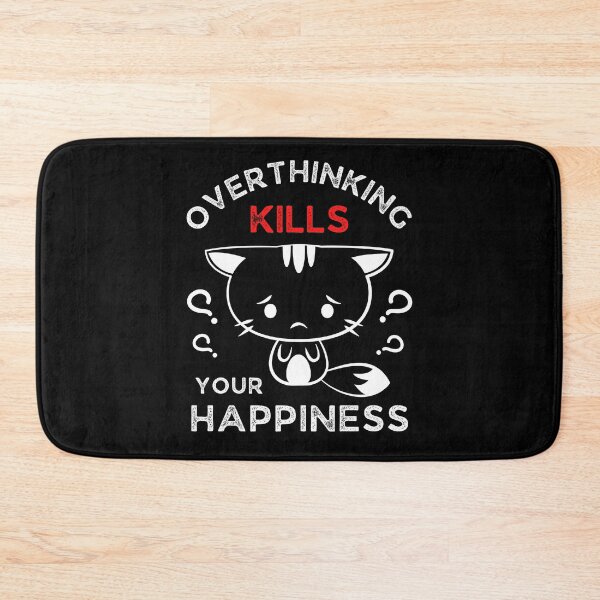 Item preview,  Overthinking Kills Your Happiness, Motivational Cat Design designed and sold by trendyshopy.
