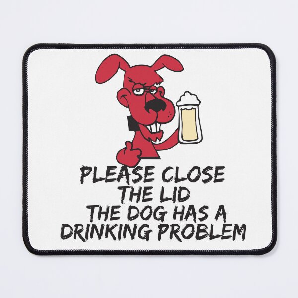 Item preview, Please close the lid the dog has a drinking problem,Funny Qoutes,Jim Halpert,Pam Beesly,Fuuny,Scranton designed and sold by PrixSympa.