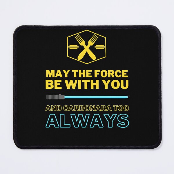 Item preview, may the force be with you and carbonara too ALWAYS designed and sold by FedoraDesign.
