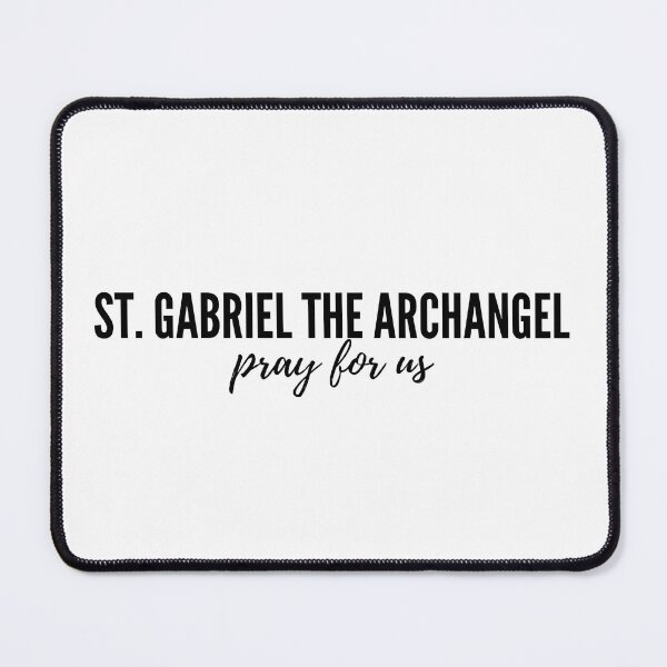 Item preview, St. Gabriel the Archangel pray for us designed and sold by delborg.