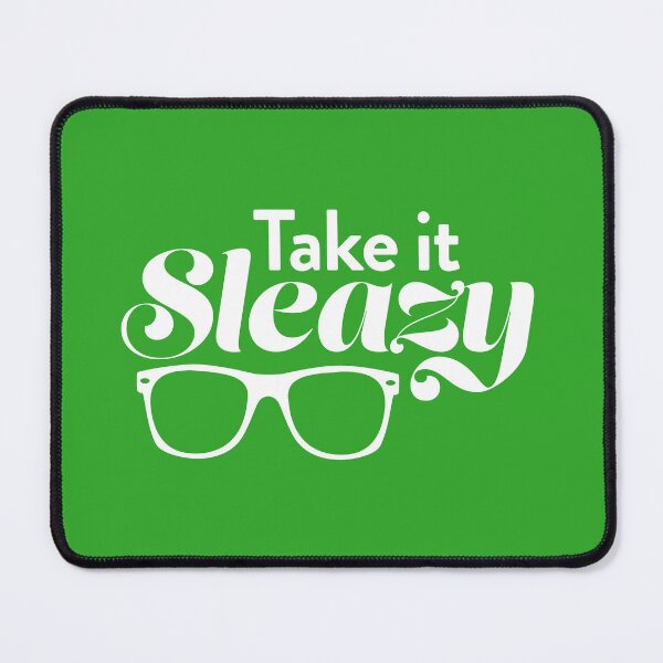 Item preview, Take is Sleazy (The Good Place) designed and sold by catalystdesign.