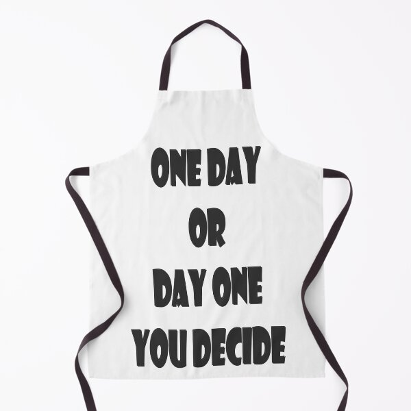 Item preview, ONE DAY OR DAY ONE designed and sold by Angel Proev.