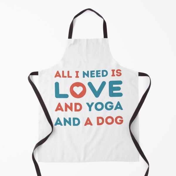 Item preview, All I Need is Love, Yoga, and a Dog | Cute Inspirational Exercise Saying designed and sold by MiaDelelai.