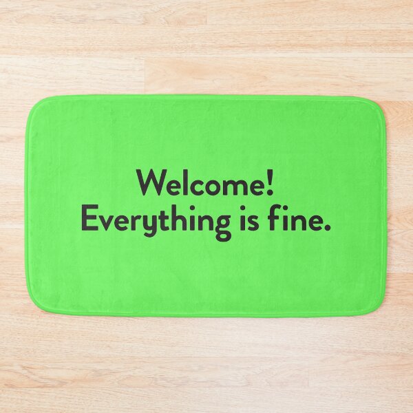 Item preview, Welcome, everything is fine! (The Good Place) designed and sold by catalystdesign.