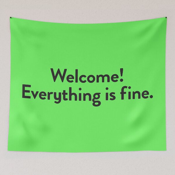 Item preview, Welcome, everything is fine! (The Good Place) designed and sold by catalystdesign.