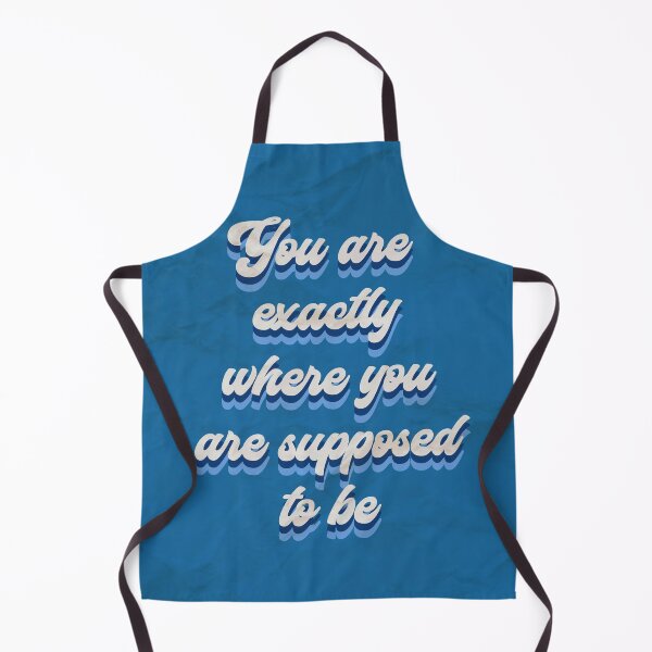 Item preview, You are exactly where you are supposed to be designed and sold by Chrisjeffries24.