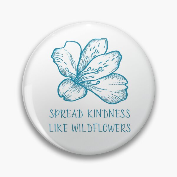 Item preview, SPREAD KINDNESS LIKE WILDFLOWERS designed and sold by successmom.