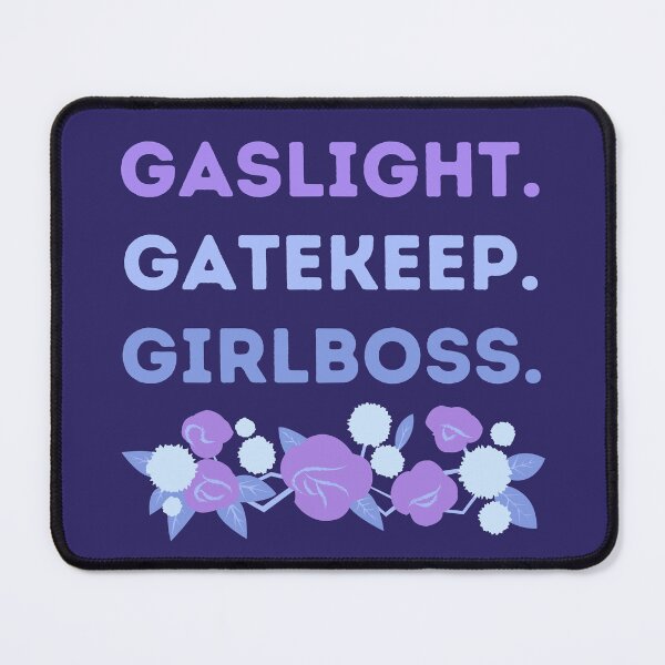 Item preview, Gaslight Gatekeep Girlboss Cool Rose Floral Meme Quote designed and sold by MiaDelelai.