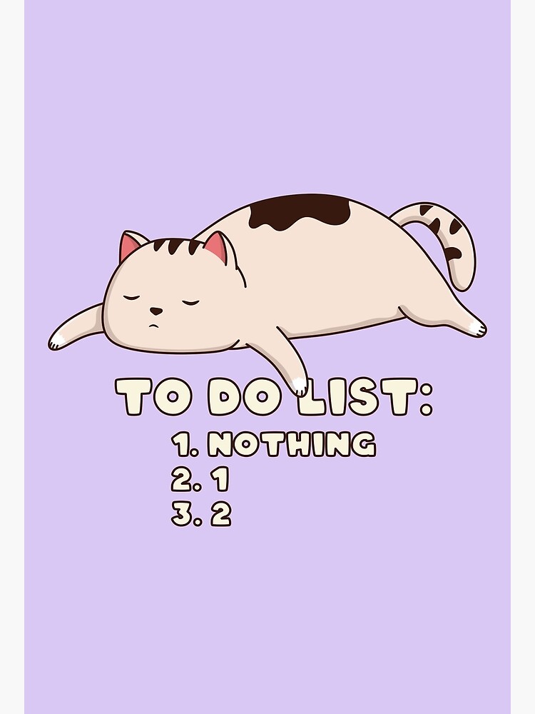 Crowded To-Do List – Funny Lazy Cat