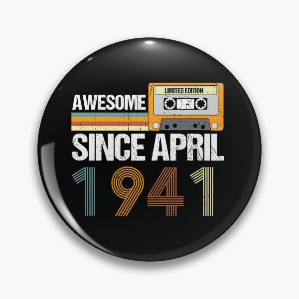 Item preview, Awesome Since April 1941 | 81th birthday | vintage April 1941 designed and sold by AMINE  ★★★★★.