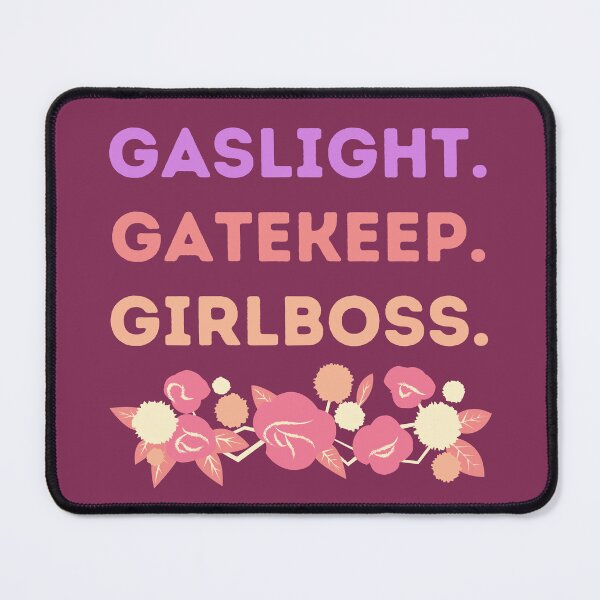 Item preview, Gaslight Gatekeep Girlboss Warm Rose Floral Meme Quote designed and sold by MiaDelelai.