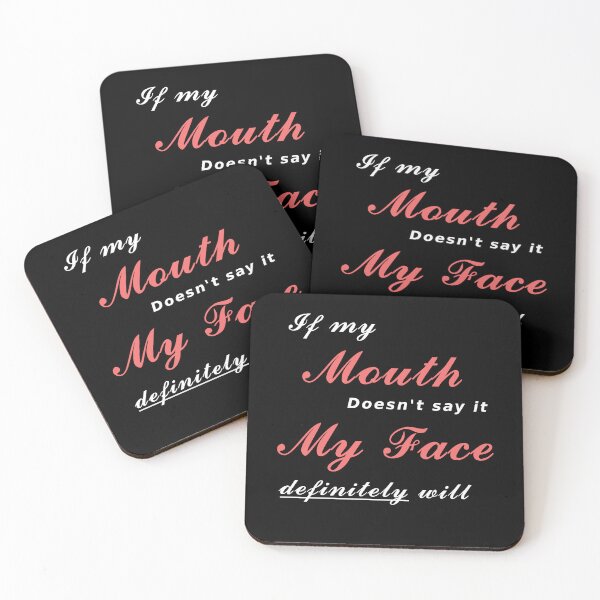 Item preview, If my mouth doesn't say it my face definitely will designed and sold by Brad Chambers.