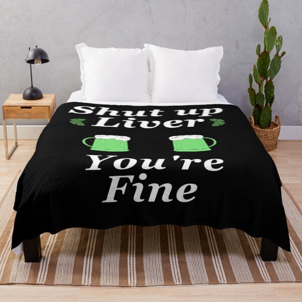 Item preview, Shut up liver you're fine designed and sold by Brad Chambers.