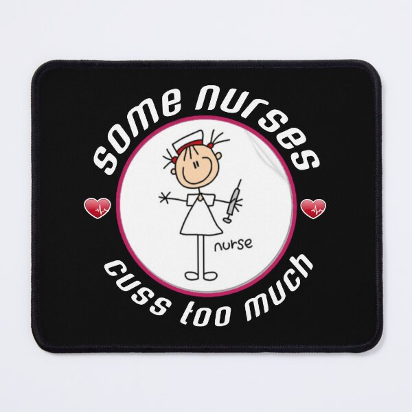 Item preview, Some nurses cuss too much. designed and sold by Umiska.