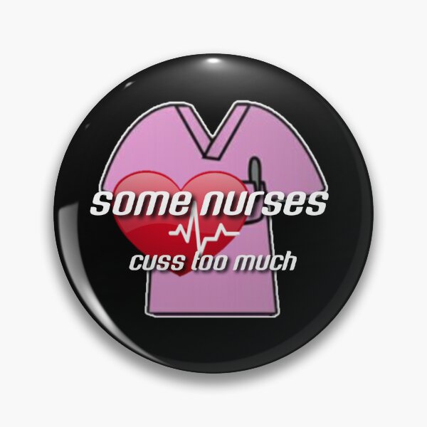Item preview, Some nurses cuss too much. designed and sold by Umiska.