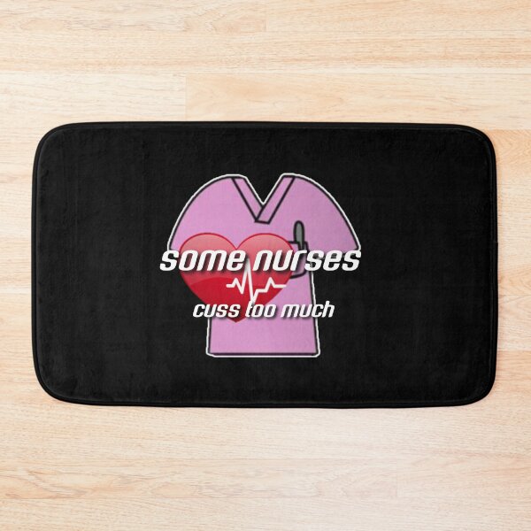 Item preview, Some nurses cuss too much. designed and sold by Umiska.