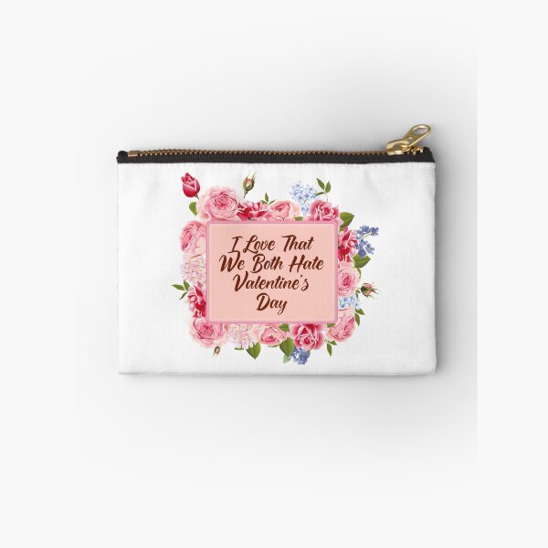 Item preview, I Love That We Both Hate Valentines Day designed and sold by Tema EL.