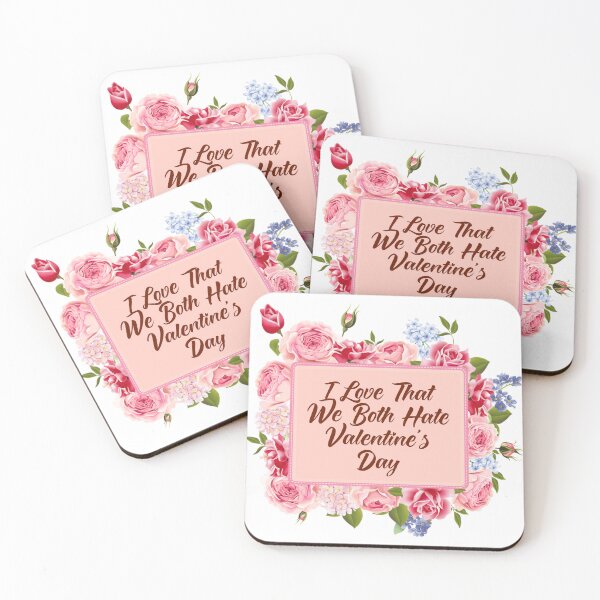 Item preview, I Love That We Both Hate Valentines Day designed and sold by Tema EL.