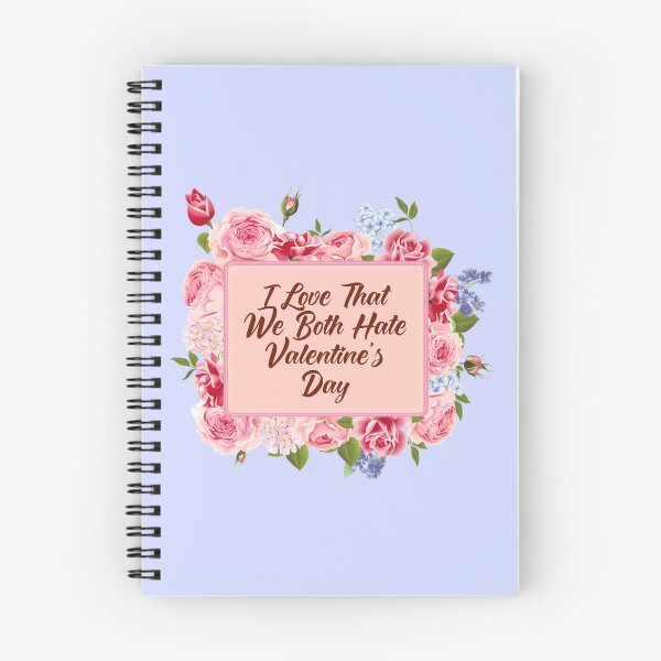 Item preview, I Love That We Both Hate Valentines Day designed and sold by Tema EL.