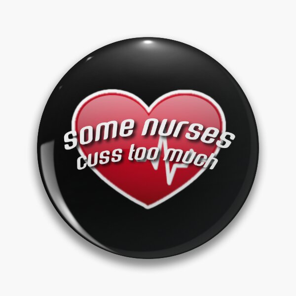 Item preview, Some nurses cuss too much. designed and sold by Umiska.