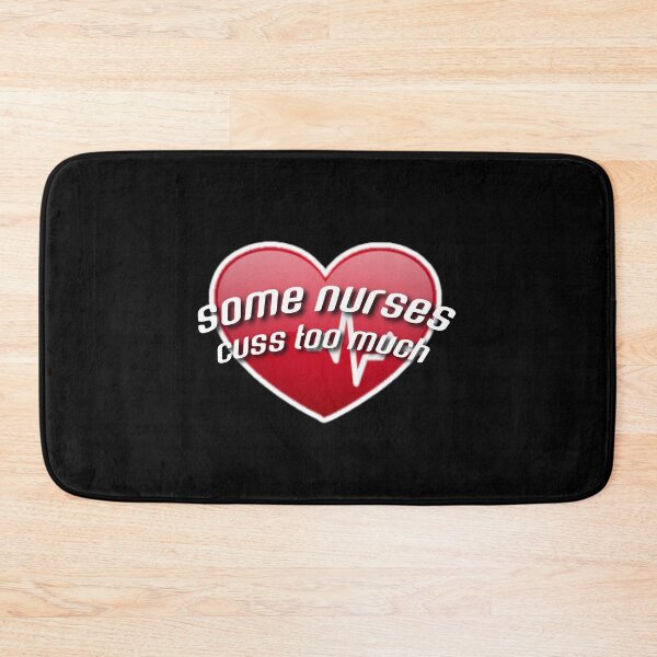Item preview, Some nurses cuss too much. designed and sold by Umiska.
