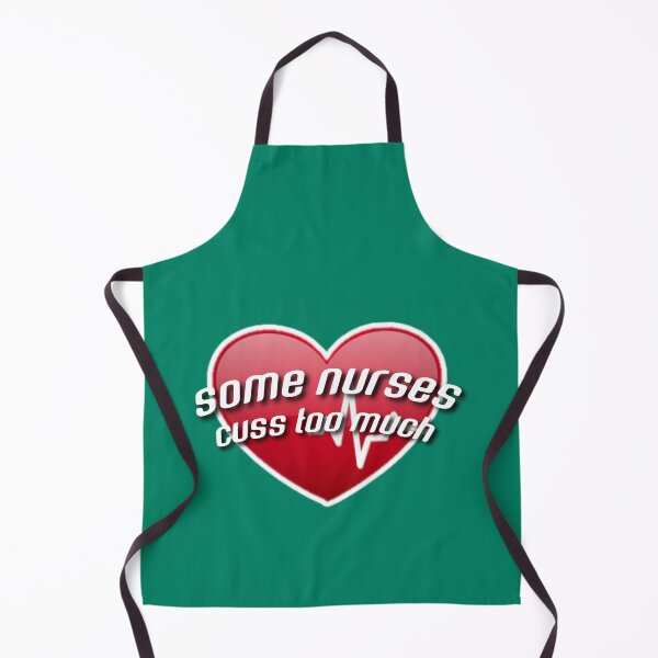 Item preview, Some nurses cuss too much. designed and sold by Umiska.