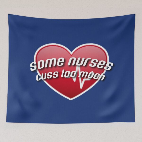 Item preview, Some nurses cuss too much. designed and sold by Umiska.
