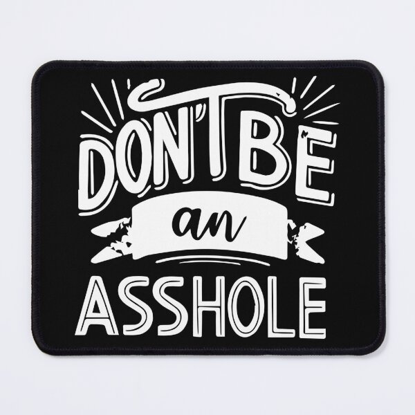 Item preview, don't be an asshole designed and sold by dkvir.