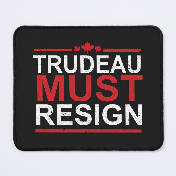 Item preview, TRUDEAU MUST RESIGN designed and sold by SheIsAQueen.