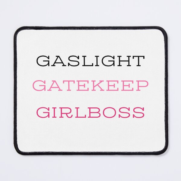 Item preview, University Gaslight Gatekeep Girlboss Pink Meme Quote designed and sold by MiaDelelai.