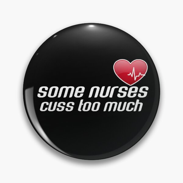 Item preview, Some nurses cuss too much. designed and sold by Umiska.