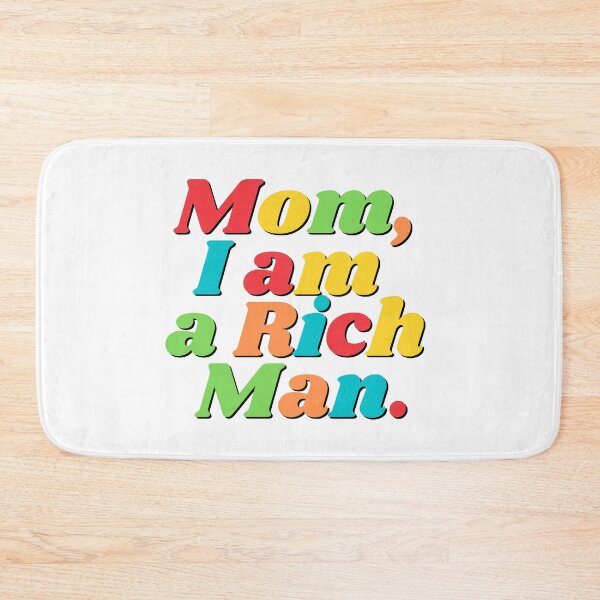 Item preview, Mom, I Am A Rich Man | Cher Quote | Colorful designed and sold by KarolinaPaz.